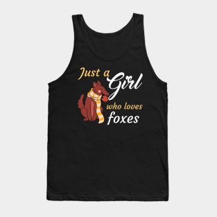 Just A Girl Who Loves Foxes Tank Top